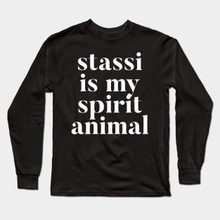 Stassi is my Spirit Animal. Homage to Stassi the Queen of VPR Long Sleeve T-Shirt